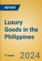 Luxury Goods in the Philippines - Product Thumbnail Image