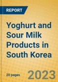 Yoghurt and Sour Milk Products in South Korea- Product Image