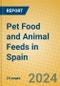 Pet Food and Animal Feeds in Spain - Product Thumbnail Image