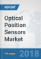 Optical Position Sensors Market: Global Industry Analysis, Trends, Market Size, and Forecasts up to 2024 - Product Thumbnail Image