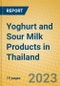 Yoghurt and Sour Milk Products in Thailand - Product Thumbnail Image