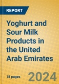 Yoghurt and Sour Milk Products in the United Arab Emirates- Product Image