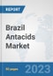 Brazil Antacids Market: Prospects, Trends Analysis, Market Size and Forecasts up to 2030 - Product Thumbnail Image