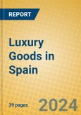 Luxury Goods in Spain- Product Image