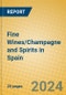 Fine Wines/Champagne and Spirits in Spain - Product Image