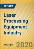 Global and China Laser Processing Equipment Industry Report, 2020-2026- Product Image