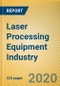 Global and China Laser Processing Equipment Industry Report, 2020-2026 - Product Thumbnail Image