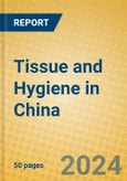 Tissue and Hygiene in China- Product Image