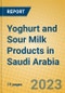 Yoghurt and Sour Milk Products in Saudi Arabia - Product Image