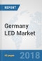 Germany LED Market: Prospects, Trends Analysis, Market Size and Forecasts up to 2024 - Product Thumbnail Image