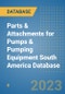 Parts & Attachments for Pumps & Pumping Equipment South America Database - Product Thumbnail Image