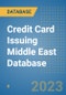 Credit Card Issuing Middle East Database - Product Thumbnail Image