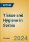 Tissue and Hygiene in Serbia - Product Thumbnail Image