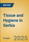 Tissue and Hygiene in Serbia - Product Thumbnail Image