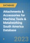 Attachments & Accessories for Machine Tools & Metalworking South America Database - Product Thumbnail Image