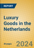 Luxury Goods in the Netherlands- Product Image