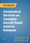 Aeronautical Services on Complete Aircraft South America Database - Product Thumbnail Image