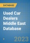 Used Car Dealers Middle East Database - Product Image
