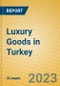 Luxury Goods in Turkey - Product Image