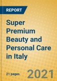 Super Premium Beauty and Personal Care in Italy- Product Image