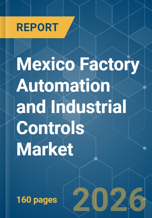 Mexico Factory Automation and Industrial Controls - Market Share ...