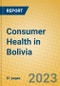 Consumer Health in Bolivia - Product Image
