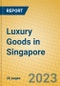 Luxury Goods in Singapore - Product Thumbnail Image