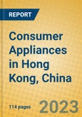 Consumer Appliances in Hong Kong, China- Product Image