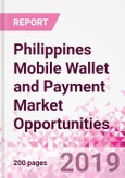 Philippines Mobile Wallet and Payment Market Opportunities (Databook Series) - Market Size and Forecast across 45+ Market Segments in Mobile Commerce, International Remittance, P2P transfer, Bill Payment, Retail Spend, Consumer Attitude & Behaviour, and Market Risk- Product Image