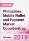 Philippines Mobile Wallet and Payment Market Opportunities (Databook Series) - Market Size and Forecast across 45+ Market Segments in Mobile Commerce, International Remittance, P2P transfer, Bill Payment, Retail Spend, Consumer Attitude & Behaviour, and Market Risk - Product Thumbnail Image