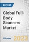 Global Full-Body Scanners Market by End-use (Transport, Critical Infrastructure), Technology (X-ray, Millimeter Wave), Type (Single View, Dual View, 3D), Detection (Manual, Automatic), Component (Hardware, Software), and Region - Forecast to 2027 - Product Thumbnail Image