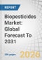 Biopesticides Market: Global Forecast To 2031 - Product Thumbnail Image