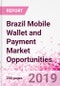 Brazil Mobile Wallet and Payment Market Opportunities (Databook Series) - Market Size and Forecast across 45+ Market Segments in Mobile Commerce, International Remittance, P2P transfer, Bill Payment, Retail Spend, Consumer Attitude & Behaviour, and Market Risk - Product Thumbnail Image