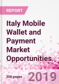 Italy Mobile Wallet and Payment Market Opportunities (Databook Series) - Market Size and Forecast across 45+ Market Segments in Mobile Commerce, International Remittance, P2P transfer, Bill Payment, Retail Spend, Consumer Attitude & Behaviour, and Market Risk- Product Image