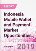 Indonesia Mobile Wallet and Payment Market Opportunities (Databook Series) - Market Size and Forecast across 45+ Market Segments in Mobile Commerce, International Remittance, P2P transfer, Bill Payment, Retail Spend, Consumer Attitude & Behaviour, and Market Risk- Product Image