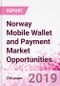 Norway Mobile Wallet and Payment Market Opportunities (Databook Series) - Market Size and Forecast across 45+ Market Segments in Mobile Commerce, International Remittance, P2P transfer, Bill Payment, Retail Spend, Consumer Attitude & Behaviour, and Market Risk - Product Thumbnail Image