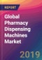 Global Pharmacy Dispensing Machines Market Size, Market Share, Application Analysis, Regional Outlook, Growth Trends, Key Players, Competitive Strategies and Forecasts, 2018 To 2026 - Product Thumbnail Image