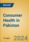 Consumer Health in Pakistan - Product Image