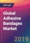 Global Adhesive Bandages Market Size, Market Share, Application Analysis, Regional Outlook, Growth Trends, Key Players, Competitive Strategies and Forecasts, 2018 To 2026 - Product Thumbnail Image