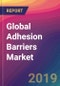 Global Adhesion Barriers Market Size, Market Share, Application Analysis, Regional Outlook, Growth Trends, Key Players, Competitive Strategies and Forecasts, 2018 To 2026 - Product Thumbnail Image