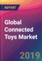 Global Connected Toys Market Size, Market Share, Application Analysis, Regional Outlook, Growth Trends, Key Players, Competitive Strategies and Forecasts, 2018 To 2026 - Product Thumbnail Image