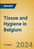 Tissue and Hygiene in Belgium- Product Image