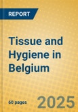 Tissue and Hygiene in Belgium- Product Image