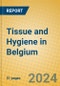 Tissue and Hygiene in Belgium - Product Image