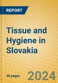 Tissue and Hygiene in Slovakia- Product Image