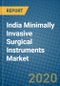 India Minimally Invasive Surgical Instruments Market 2019-2025 - Product Thumbnail Image