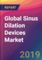 Global Sinus Dilation Devices Market Size, Market Share, Application Analysis, Regional Outlook, Growth Trends, Key Players, Competitive Strategies and Forecasts, 2018 To 2026 - Product Thumbnail Image