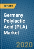 Germany Polylactic Acid (PLA) Market 2019-2025- Product Image