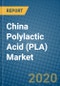 China Polylactic Acid (PLA) Market 2019-2025 - Product Thumbnail Image