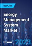 Energy Management System Market by Offering, by Component, by Device, by Solution, by Vertical, by Application, by Geography - Global Market Size, Share, Development, Growth, and Demand Forecast, 2013-2023- Product Image